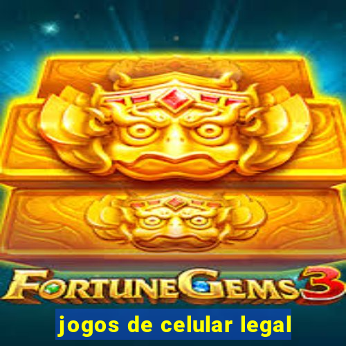 jogos de celular legal